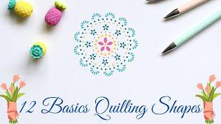 12 Basic Quilling Shapes - Art & Craft Tutorials by DHM Wonders