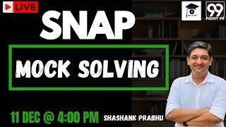 SNAP Live Mock Solving @mbakaro  Mock 7 | Shashank Prabhu