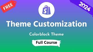 Shopify Theme Customization Full Course 2024  Step by Step Guideline for Beginners