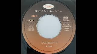 Anthony B - Why A Me Dem A Ban - Charm 7inch 1998 Why A Me Dem A Ban Riddim