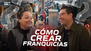 ¿Cómo CREAR FRANQUICIAS?  #E072 | Mónica Gándara