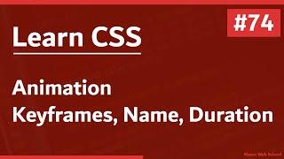 Learn CSS In Arabic 2021 - #74 - Animation - KeyFrames, Name, Duration