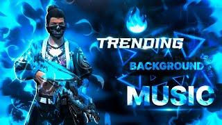 TOP 10 TRENDING BACKGROUND MUSIC OF FREE FIRE 2024 || BEST TRENDING NON COPYRIGHT BACKGROUND MUSIC