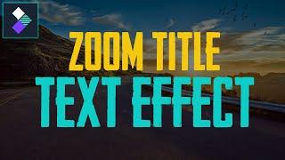FILMORA 9 | HOW TO | ZOOM TITLE TEXT EFFECT | VIDEO SHAPE TEXT  EFFECT & TRANSITION TUTORIAL [HINDI]