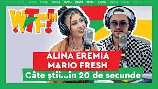 ALINA EREMIA & MARIO FRESH joacă "Câte ȘTII în 20 de secunde" la „What The Fun”