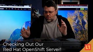 Checking Out Our Red Hat OpenShift Server!