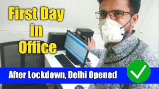 First Day in office After Lockdown | Delhi Opened | Software Engineer Daily Routine