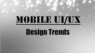 Mobile UI UX Design Trends 2021 | Mobile Design Animations