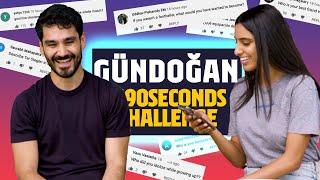  GÜNDOGAN FACES THE #90SECONDSCHALLENGE