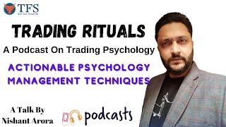 Trading Rituals | Trading Psychology | Nishant Arora | TFS | Train For Success