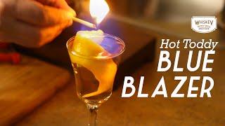 Hot Toddy Blue Blazer | Whiskey With Wes