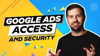 Google Ads Access And Security