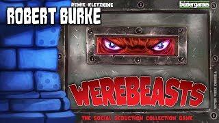 Werebeasts Review with Robert Burke