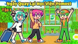 YUMMIE ĐƯỢC HIHA VÀ YOMOST RƯỚC NGÀY ĐẦU QUAY LẠI HỌC VIỆN DỊ NHÂN*CUỘC THI SỨC MẠNH TẬP 1 