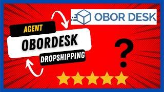 Obordesk Avis 2024 Meilleur Agent Fournisseur Dropshipping Shopify & Woocommerce !