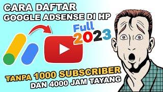 TERBARU 2023 !! CARA DAFTAR GOOGLE ADSENSE Tanpa 4000 Jam Dan 1000 Subscriber