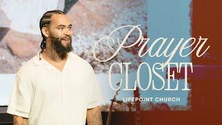 Prayer Closet | Aaron Judkins