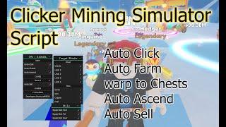 Roblox - Clicker Mining Simulator Script Auto farm