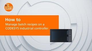 How to manage batch recipes on a CODESYS industrial controller