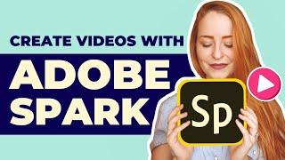 Adobe Spark: Make Marketing Videos The Easy Way