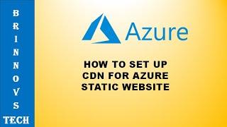 Azure CDN for Static Website | Azure CDN
