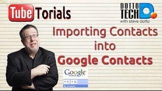 Importing Contacts Into Google Contacts
