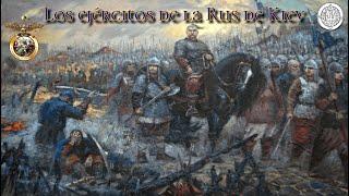 Histórico | La Ucrania medieval | Los ejércitos de la Rus de Kiev