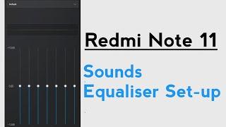 Redmi Note 11 Equaliser Set up Bass Treble Vocal