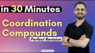 Coordination Compounds - Best Revision in 30 min | JEE/NEET