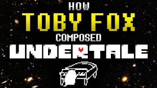 How Toby Fox Composed the Music of UNDERTALE