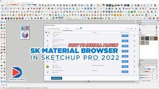 How to Install Plugin SK Material Browser in SketchUp 2022