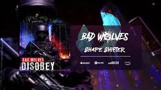 Bad Wolves - Shape Shifter (Official Audio)