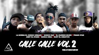 La Norma El Codigo Urbano Prensenta - Calle Calle Vol. 2 By @FlowCompanyStudio   @davepromotions9722