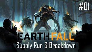 Earthfall Invasion #01: Supply Run and Breakdown - "Gánh còng lưng cục tạ này!" khmn007 đau khổ