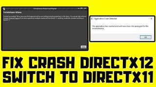 How to FIX Fortnite Crash Reporter Switch to DirectX11 | DirectX12 Crash | Chapter 4