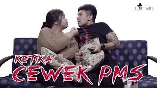 TIPE-TIPE KETIKA CEWEK PMS - TEASER & BLOOPERS