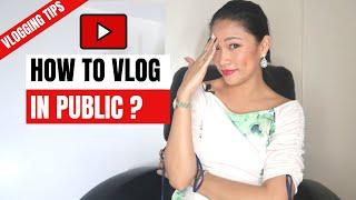 Vlogging for SHY People | 4 Tips for Vlogging in Public kahit Mahiyain