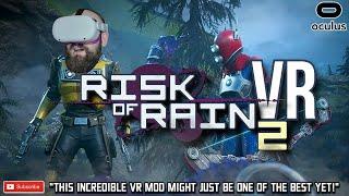 RISK OF RAIN 2 VR Gameplay // One of The Best VR Mods Available Now // Risk of Rain 2 VR Mod