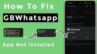 How To Fix App Not Installed GBWhatsapp Not Installed 2022