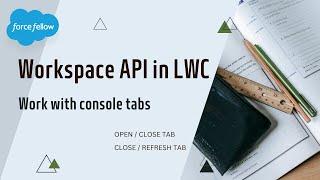 Work with console Tabs in LWC | Workspace API