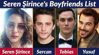 Boyfriends List of Seren Şirince || Allegations || Rumored || Relationship