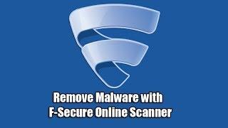 Remove Malware with F Secure Online Scanner