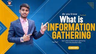 What is Information Gathering? - 5 information gathering tools in Cyber Security