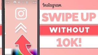 How to Add LINKS to Instagram Story - Swipe Up URL Link (WORKS IN 2022)