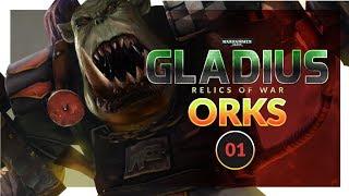 WARHAMMER 40K: Gladius | WAAAGH! (Ork Gameplay Preview) Lets Play 01
