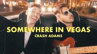 Crash Adams –  Somewhere in Vegas (Official Lyric Video)