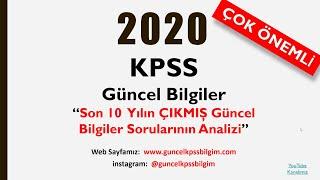 2020 KPSS Güncel Bilgiler "Çıkmış Sorular 10 Yılın ANALİZİ"  MUTLAKA İZLEYİN