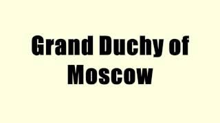 Grand Duchy of Moscow