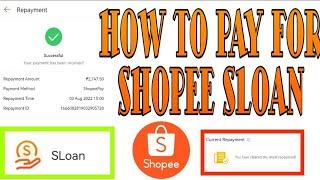 How To Pay for Shopee SLoan || Paano Magbayad sa SLoan || Shopee Finance