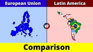 Latin America vs European Union | European Union vs Latin America | Comparison | Data Duck